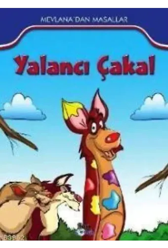 Yalancı Çakal; Mevlana'dan Masallar