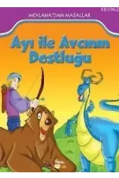 Ayı İle Avcının Dostluğu; Mevlana'dan Masallar (7+ Yaş)