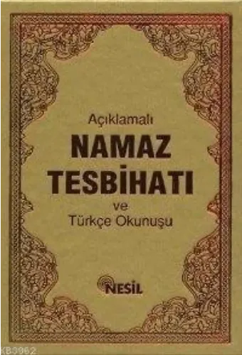 Açıklamalı Namaz Tesbihatı ve Türkçe Okunuşu