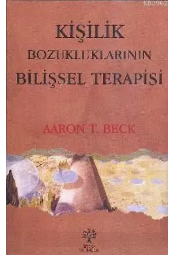 Kişilik Bozukluklarının Bilişsel Terapisi