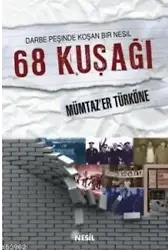 Darbe Peşinde Koşan Bir Nesil 68 Kuşağı