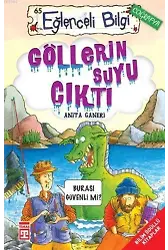 Göllerin Suyu Çıktı; Eğlenceli Coğrafya, +10 Yaş