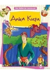 Anka Kuşu; Bez Bebekten Masallar, 5+ Yaş