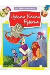 Uykusu Kaçan Ejderha; Bez Bebekten Masallar, 5+ Yaş