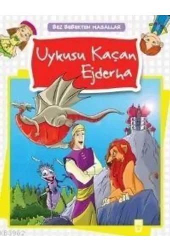 Uykusu Kaçan Ejderha; Bez Bebekten Masallar, 5+ Yaş