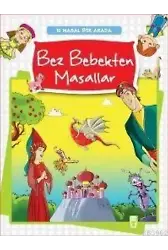Bez Bebekten Masallar (Ciltli); (10 Masal Bir Arada)
