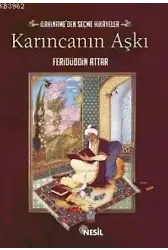 Karıncanın Aşkı; İlahinameden Seçme Hikayeler