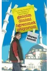 Gencim Dinimi Öğrenmek İstiyorum