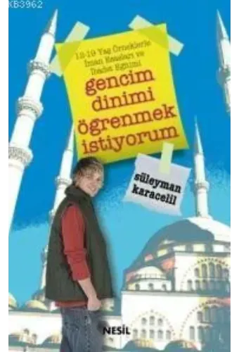Gencim Dinimi Öğrenmek İstiyorum