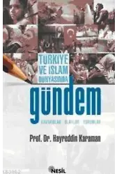 Türkiye ve İslam Dünyasında Gündem