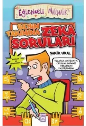 Beyin Takımına Zeka Soruları; Eğlenceli Matematik, 9+ Yaş