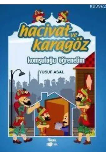 Hacivat ve Karagöz - Komşuluğu Öğrenelim