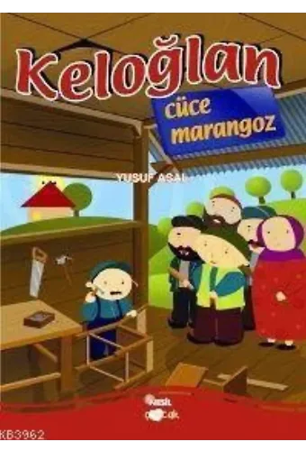 Keloğlan Cüce Marangoz