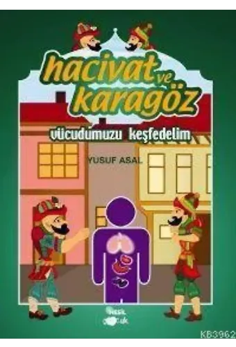 Hacivat ve Karagöz - Vücudumuzu Keşfedelim