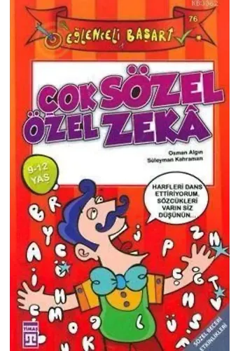 Çok Sözel Özel Zeka; Eğlenceli Başarı, 9 - 12 Yaş