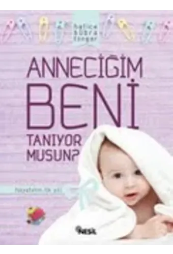 Anneciğim Beni Tanıyor musun?