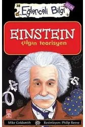 Einstein Çılgın Teorisyen; Eğlenceli Bilim, +10 Yaş