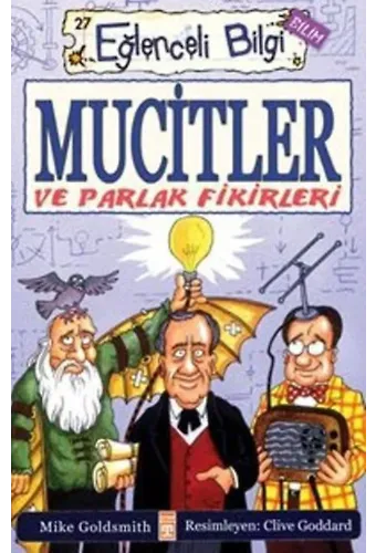 Mucitler ve Parlak Fikirleri; Eğlenceli Bilim, +10 Yaş