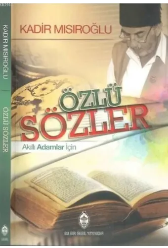 Özlü Sözler; Akıllı Adamlar İçin