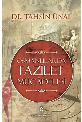 Osmanlılarda Fazilet Mücadelesi