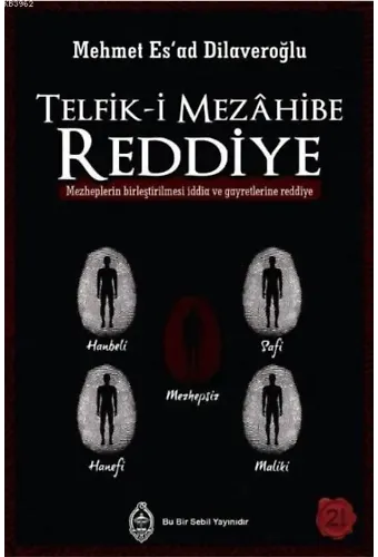 Telfik-i Mezahibe Reddiye; Mezheplerin Birleştirilmesi İddia ve Gayretlerine Reddiye