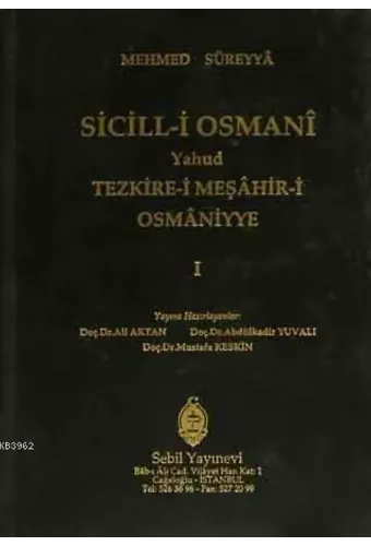 Sicill-i Osmanı Yahud Tezkire-i Meşahir-i Osmaniyye Cilt 1