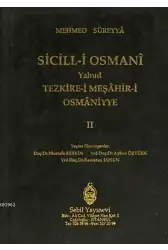 Sicill-i Osmanı Yahud Tezkire-i Meşahir-i Osmaniyye Cilt 2