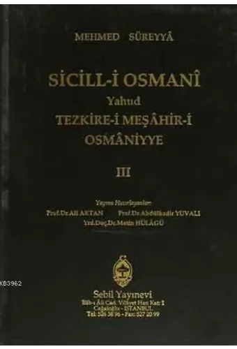 Sicill-i Osmanı Yahud Tezkire-i Meşahir-i Osmaniyye Cilt 3