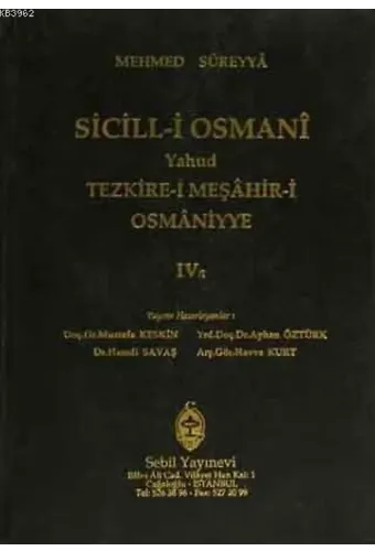 Sicill-i Osmanı Yahud Tezkire-i Meşahir-i Osmaniyye Cilt: 4/1