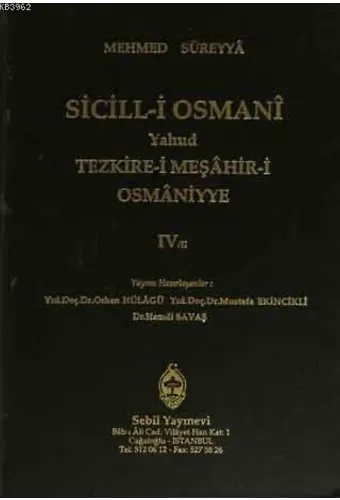 Sicill-i Osmanı Yahud Tezkire-i Meşahir-i Osmaniyye Cilt 4/2