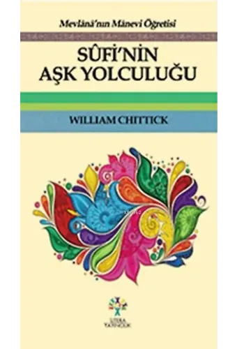 Sufi'nin Aşk Yolculuğu