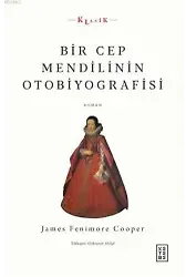 Bir Cep Mendilinin Otobiyografisi