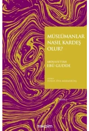 Müslümanlar Nasıl Kardeş Olur?