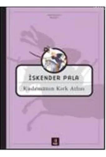 Kudemanın Kırk Atlısı
