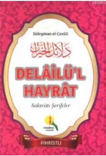Delailü'l Hayrat; Salavatı Şerifeler