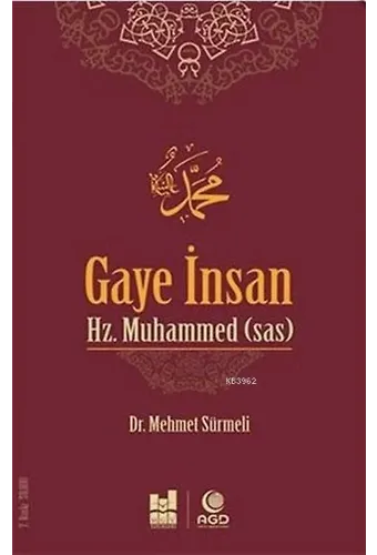 Gaye İnsan Hz. Muhammed (s.a.s)