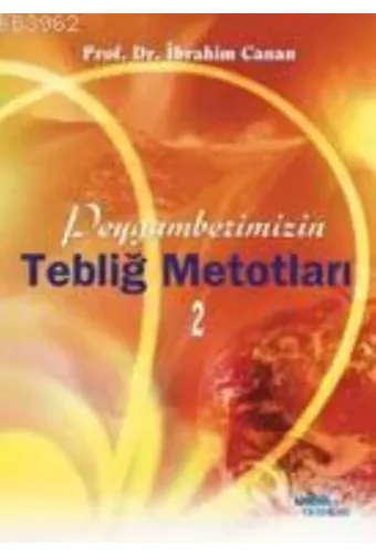Peygamberimizin Tebliğ Metotları 2