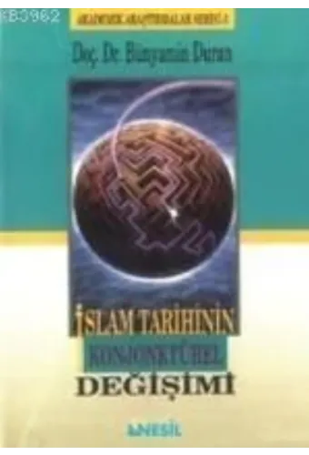 İslam Tarihinin Konjonktürel Değişimi - 1