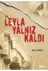 Leyla Yalnız Kaldı