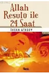 Allah Resulü İle 24 Saat