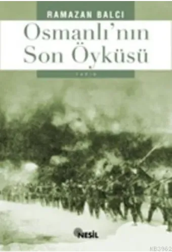 Osmanlı'nın Son Öyküsü