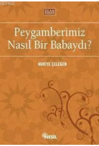 Peygamberimiz Nasıl Bir Babaydı?