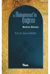 Hz. Muhammed'in Çağrısı; Medine Dönemi