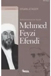 Bediüzzamanın Sır Katibi| Mehmed Feyzi Efendi