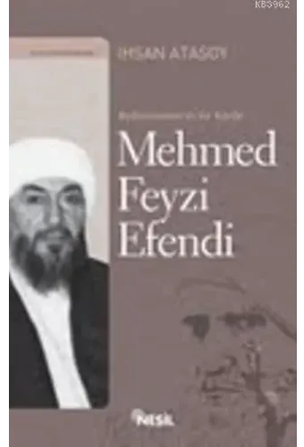 Bediüzzamanın Sır Katibi| Mehmed Feyzi Efendi