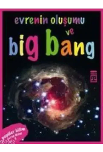 Evren Dizisi - Evrenin Oluşumu ve Big Bang