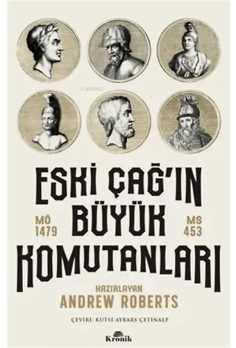 Eski Çağ'ın Büyük Komutanları;MÖ 1479 - MS 453