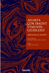 Allah'a İbadet Etmenin Güzelliği