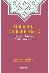 Ruha Şifa Muhabbetler 2;Hayatın İçinden Tefsir Okumaları