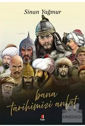 Bana Tarihimizi Anlat